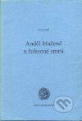 Kniha: Anděl blažené a žalostné smrti (Ivo Purš). Sdružení Analogonu, 1999 Kniha: Anděl blažené a žalostné smrti (Ivo Purš). Sdružení Analogonu, 1999