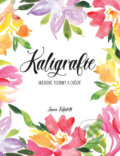 Kniha: Kaligrafie (Laura Toffaletti). Slovart CZ, 2019 Kniha: Kaligrafie (Laura Toffaletti). Slovart CZ, 2019
