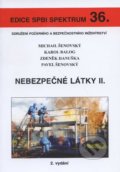 Kniha: Nebezpečné látky II. (Michail Šenovský). Sdružení požárního a bezpečnostního inženýrství, 2007 Kniha: Nebezpečné látky II. (Michail Šenovský). Sdružení požárního a bezpečnostního inženýrství, 2007