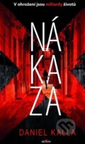 Kniha: Nákaza (Daniel Kalla). Alpress, 2019 Kniha: Nákaza (Daniel Kalla). Alpress, 2019