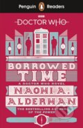 Kniha: Doctor Who: Borrowed Time (Naomi Alderman). Penguin Books, 2019 Kniha: Doctor Who: Borrowed Time (Naomi Alderman). Penguin Books, 2019