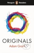 Kniha: Originals (Adam Grant). Penguin Books, 2019 Kniha: Originals (Adam Grant). Penguin Books, 2019