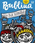 Bublina 10 (detský časopis) (Autorský kolektív). Bublina print, 2019 Bublina 10 (detský časopis) (Autorský kolektív). Bublina print, 2019