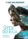 Kniha: Útek do raja (Magdaléna Pirožeková), 2019 Kniha: Útek do raja (Magdaléna Pirožeková), 2019