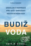 Kniha: Budiž voda (Seth M. Siegel). Aligier, 2018 Kniha: Budiž voda (Seth M. Siegel). Aligier, 2018