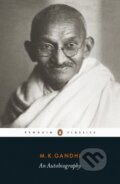 Kniha: An Autobiography (M.K. Gandhi). Penguin Books, 2020 Kniha: An Autobiography (M.K. Gandhi). Penguin Books, 2020