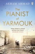 Kniha: The Pianist of Yarmouk (Aeham Ahmad). Penguin Books, 2019 Kniha: The Pianist of Yarmouk (Aeham Ahmad). Penguin Books, 2019