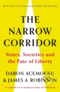 Kniha: The Narrow Corridor (Daron Acemoglu a James A. Robinson). Viking, 2019 Kniha: The Narrow Corridor (Daron Acemoglu a James A. Robinson). Viking, 2019