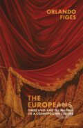 Kniha: The Europeans (Orlando Figes). Allen Lane, 2019 Kniha: The Europeans (Orlando Figes). Allen Lane, 2019