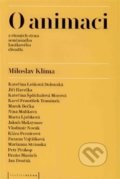 Kniha: O animaci (Miloslav Klíma). Pražská scéna, 2019 Kniha: O animaci (Miloslav Klíma). Pražská scéna, 2019