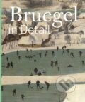 Kniha: Bruegel in Detail (Manfred Sellink). Ludion, 2018 Kniha: Bruegel in Detail (Manfred Sellink). Ludion, 2018