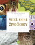 Kniha: Veľká kniha živočíchov (Autorský kolektiv), 2019 Kniha: Veľká kniha živočíchov (Autorský kolektiv), 2019
