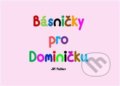 Kniha: Básničky pro Dominičku (Jiří Fabian). Powerprint, 2019 Kniha: Básničky pro Dominičku (Jiří Fabian). Powerprint, 2019