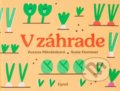 Kniha: V záhrade (Susie Hammer a Zuzana Mitošinková). Egreš o.z., 2019 Kniha: V záhrade (Susie Hammer a Zuzana Mitošinková). Egreš o.z., 2019