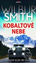 Kniha: Kobaltové nebe (Smith Wilbur). Alpress, 2019 Kniha: Kobaltové nebe (Smith Wilbur). Alpress, 2019