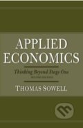 Kniha: Applied Economics (Thomas Sowell). Basic Books, 2009 Kniha: Applied Economics (Thomas Sowell). Basic Books, 2009