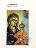 Kniha: Dorota Filová - Premeny času (Vít Fila). FIDAT, s. r. o., 2019 Kniha: Dorota Filová - Premeny času (Vít Fila). FIDAT, s. r. o., 2019