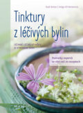 Kniha: Tinktury z léčivých bylin (Rudi Beiser). Mladá fronta, 2019 Kniha: Tinktury z léčivých bylin (Rudi Beiser). Mladá fronta, 2019