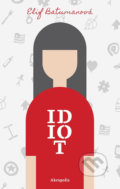 Kniha: Idiot (Elif Batuman), 2019 Kniha: Idiot (Elif Batuman), 2019