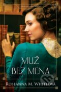 E-kniha: Muž bez mena (Roseanna M. White), 2019 E-kniha: Muž bez mena (Roseanna M. White), 2019