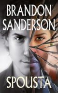Kniha: Spousta (Brandon Sanderson). Talpress, 2019 Kniha: Spousta (Brandon Sanderson). Talpress, 2019