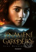 Kniha: Znamení čarodějky (Lene Kaaberbol). Nakladatelství Fragment, 2019 Kniha: Znamení čarodějky (Lene Kaaberbol). Nakladatelství Fragment, 2019