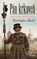 Kniha: Pán krkavců (Christopher Skaife). Universum, 2019 Kniha: Pán krkavců (Christopher Skaife). Universum, 2019
