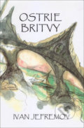 Kniha: Ostrie britvy (Ivan Jefremov), 2019 Kniha: Ostrie britvy (Ivan Jefremov), 2019