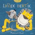 Kniha: Lvíček Bertík (Manica K. Musil). Nakladatelství Fragment, 2019 Kniha: Lvíček Bertík (Manica K. Musil). Nakladatelství Fragment, 2019