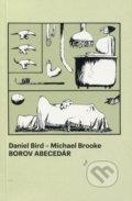 Kniha: Borov abecedár (Daniel Bird). Slovenský filmový ústav, 2016 Kniha: Borov abecedár (Daniel Bird). Slovenský filmový ústav, 2016