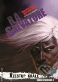 Kniha: Vzestup krále (R. A. Salvatore). FANTOM Print, 2019 Kniha: Vzestup krále (R. A. Salvatore). FANTOM Print, 2019