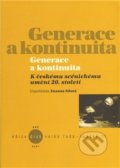 Kniha: Generace a kontinuita (Zuzana Sílová). Kant, 2009 Kniha: Generace a kontinuita (Zuzana Sílová). Kant, 2009