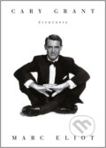 Kniha: Cary Grant - Zivotopis (Marc Eliot). BB/art, 2008 Kniha: Cary Grant - Zivotopis (Marc Eliot). BB/art, 2008