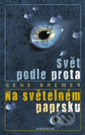 Kniha: Svět podle Prota / Na světelném paprsku (Gene Brewer), 2008 Kniha: Svět podle Prota / Na světelném paprsku (Gene Brewer), 2008