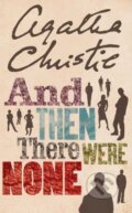 Kniha: And Then There Were None (Agatha Christie). HarperCollins, 2003 Kniha: And Then There Were None (Agatha Christie). HarperCollins, 2003