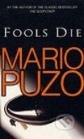 Kniha: Fools Die (Mario Puzo). Arrow Books, 1992 Kniha: Fools Die (Mario Puzo). Arrow Books, 1992