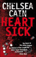 Kniha: Heartsick (Chelsea Cain). Pan Books, 2008 Kniha: Heartsick (Chelsea Cain). Pan Books, 2008