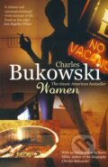 Kniha: Women (Charles Bukowski). Random House, 2009 Kniha: Women (Charles Bukowski). Random House, 2009