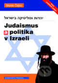 Kniha: Judaismus a politika v Izraeli (Marek Čejka). Barrister & Principal, 2009 Kniha: Judaismus a politika v Izraeli (Marek Čejka). Barrister & Principal, 2009