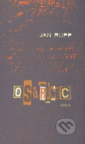 Ostřinec - Jan Rupp, Martin Búřil (ilustrácie), Argo, 2009