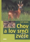 Kniha: Chov a lov srnčí zvěře (Kurt Menzel). Víkend, 2009 Kniha: Chov a lov srnčí zvěře (Kurt Menzel). Víkend, 2009