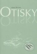 Kniha: Otisky (Marek Řezanka a Jiří Stanek). Plot, 2009 Kniha: Otisky (Marek Řezanka a Jiří Stanek). Plot, 2009