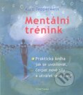 Kniha: Mentální trénink (Kurt Tepperwein). Fontána, 2009 Kniha: Mentální trénink (Kurt Tepperwein). Fontána, 2009