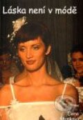 Kniha: Láska není v módě (Elena Stanková). Mezera, 2009 Kniha: Láska není v módě (Elena Stanková). Mezera, 2009