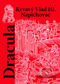 Dracula - Krvavý Vlad III. Napichovač - Luboš Y. Koláček, Akcent, 2008