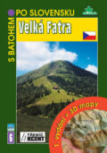 Kniha: Velká Fatra (Ján Lacika a Peter Podolák). Akcent, 2008 Kniha: Velká Fatra (Ján Lacika a Peter Podolák). Akcent, 2008
