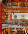 Kniha: Cool Guide Paris (Te Neues). Te Neues, 2009 Kniha: Cool Guide Paris (Te Neues). Te Neues, 2009