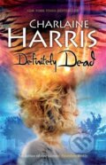 Kniha: Definitely Dead (Charlaine Harris). Gollancz, 2008 Kniha: Definitely Dead (Charlaine Harris). Gollancz, 2008