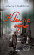 Kniha: Klárina vojna (Clara Kramerová), 2009 Kniha: Klárina vojna (Clara Kramerová), 2009