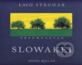 Kniha: Slowakei (Laco Struhár). Spektrum grafik, 2002 Kniha: Slowakei (Laco Struhár). Spektrum grafik, 2002